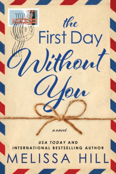 Cover for Melissa Hill · First Day Without You (Buch) (2023)