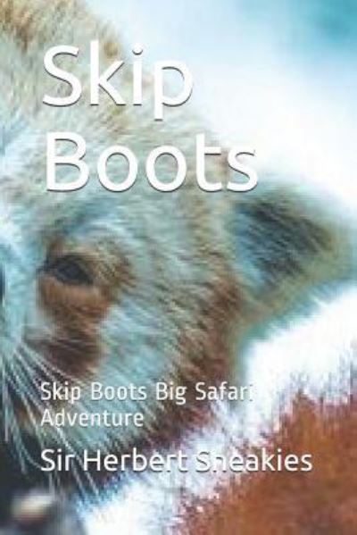 Sir Herbert Sneakies · Skip Boots (Paperback Book) (2018)