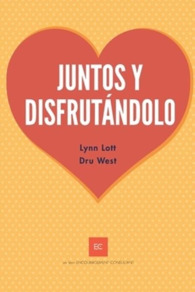 Cover for Dru West · Juntos y Disfrutandolo (Paperback Bog) (2020)