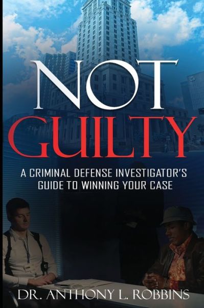 Cover for Anthony L Robbins · Not Guilty (Paperback Book) (2021)