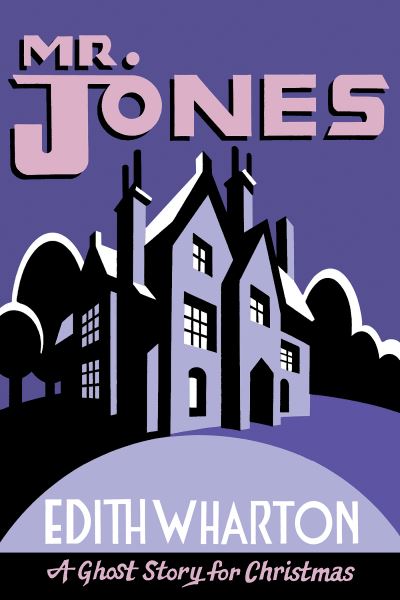 Cover for Edith Wharton · Mr Jones - Seth's Christmas Ghost Stories (Paperback Bog) (2021)