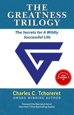 The Greatness Trilogy - Charles Tchoreret - Books - 10-10-10 Publishing - 9781772772548 - October 28, 2020