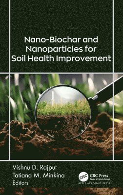 Cover for Nano-Biochar and Nanoparticles for Soil Health Improvement (Hardcover Book) (2025)
