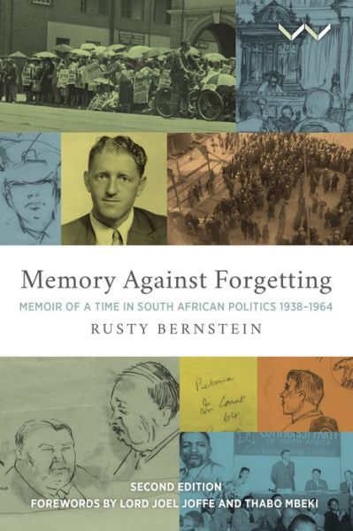 Cover for Rusty Bernstein · Memory against forgetting: Memoir of a life in South African politics 1938-1964 (Paperback Book) [2nd edition] (2017)