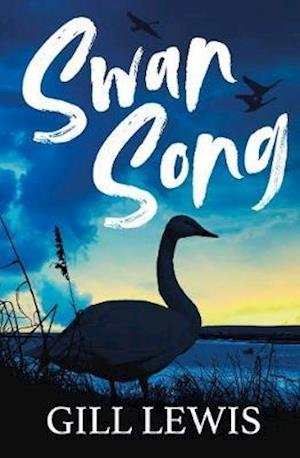 Cover for Gill Lewis · Swan Song (Taschenbuch) (2021)
