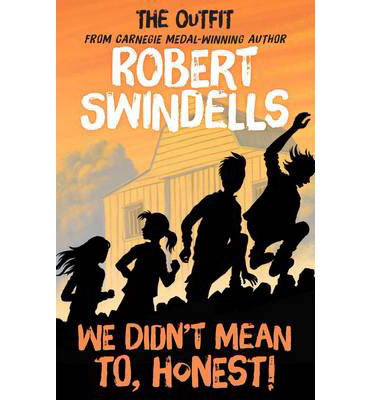 We Didn't Mean To, Honest - The Outfit - Robert Swindells - Books - Award Publications Ltd - 9781782700548 - October 1, 2014