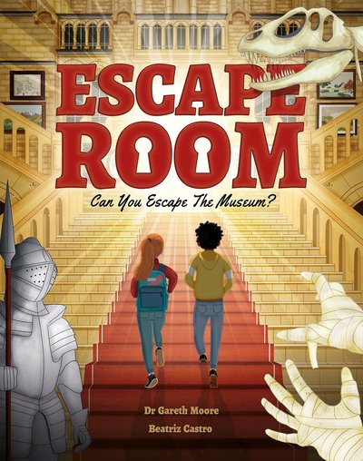 Escape Room: Can You Escape the Museum?: Can you solve the puzzles and break out? - Escape Room - Gareth Moore - Books - Hachette Children's Group - 9781783125548 - December 10, 2020