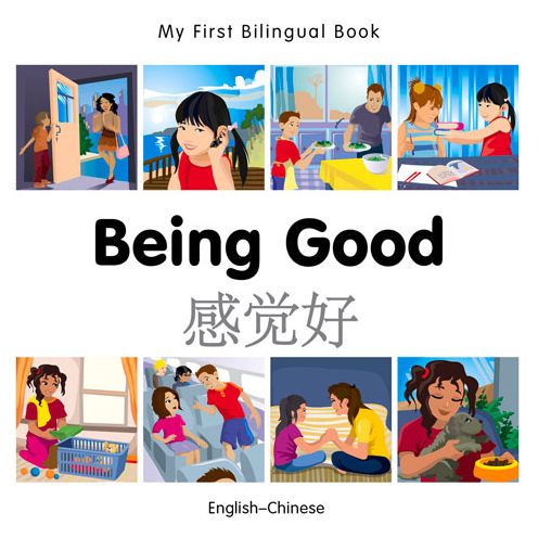 Cover for Milet Publishing · My First Bilingual Book - Being Good - Chinese-english - My First Bilingual Book (Board book) (2015)