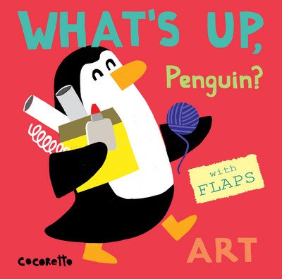 Cover for Child's Play · What's Up Penguin?: Art - What's Up? (Board book) (2018)