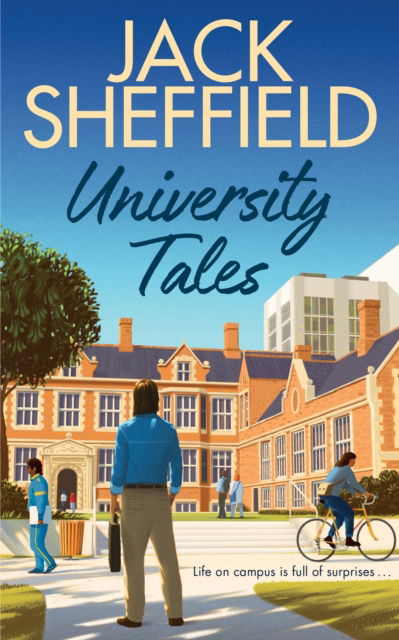 Cover for Jack Sheffield · University Tales (Hardcover Book) (2023)