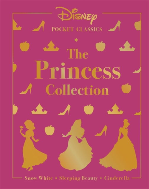 Cover for Walt Disney · Disney Pocket Classics: The Princess Collection: Three classic Disney tales: Snow White, Sleeping Beauty and Cinderella (Gebundenes Buch) (2024)