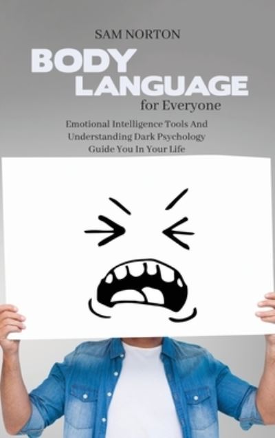 Body Language For Everyone - Brian Hall - Books - Brian Hall - 9781802149548 - June 10, 2021