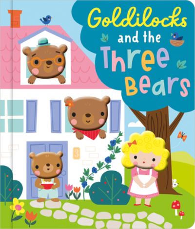 Cover for Holly Lansley · Goldilocks and the Three Bears (Book) (2023)