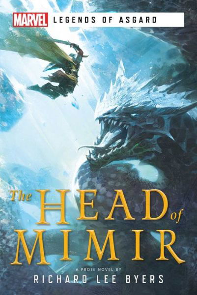 Cover for Richard Lee Byers · The Head of Mimir: A Marvel Legends of Asgard Novel - Marvel Legends of Asgard (Taschenbuch) [Paperback Original edition] (2020)