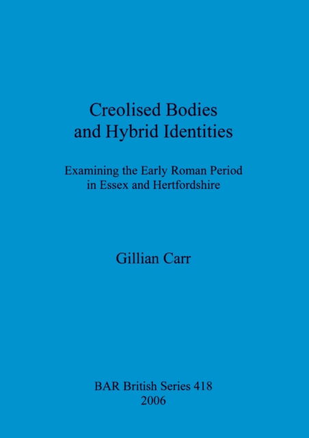 Cover for Gillian C Carr · Creolised Bodies and Hybrid Identities (Paperback Book) (2006)
