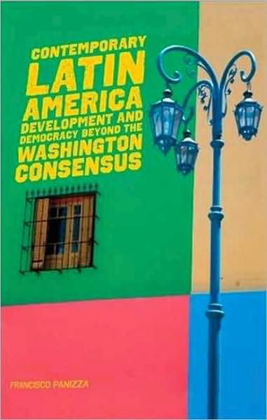 Cover for Francisco Panizza · Contemporary Latin America: Development and Democracy beyond the Washington Consensus (Paperback Book) (2009)