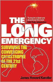 Cover for James Howard Kunstler · The Long Emergency (Paperback Book) [Main edition] (2006)