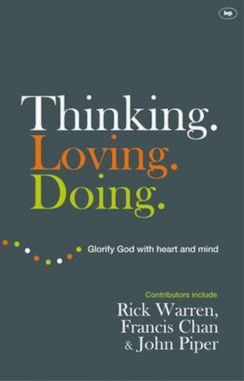Cover for Rick Warren · Thinking. Loving. Doing: Glorify God With Heart And Mind (Paperback Bog) (2011)