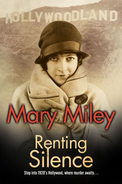 Cover for Mary Miley · Renting Silence - A Roaring Twenties Mystery (Paperback Book) [Main edition] (2017)