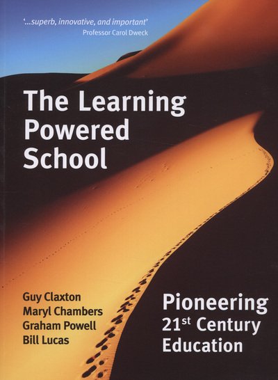 Cover for Guy Claxton · The Learning Powered School: Pioneering 21st Century Education (Pocketbok) (2011)