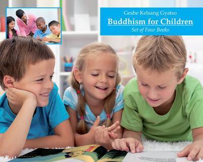 Buddhism for Children: Set of Four Books - Kelsang Gyatso - Books - Tharpa Publications - 9781906665548 - September 25, 2012