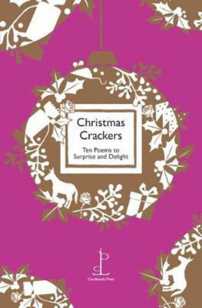 Christmas Crackers: Ten Poems to Surprise and Delight - Di Slaney - Books - Candlestick Press - 9781907598548 - September 18, 2017