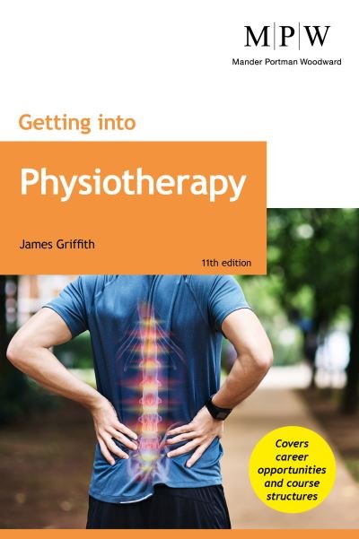 Cover for James Griffith · Getting into Physiotherapy Courses (Taschenbuch) [11 Revised edition] (2023)