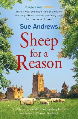 Cover for Sue Andrews · Sheep for a Reason: a tale of wool, history and new life on the farm - If Clouds Were Sheep (Paperback Book) (2024)