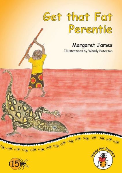 Cover for Margaret James · Get that Fat Perentie (Paperback Book) (2021)