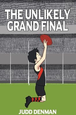 Cover for Judd Denman · The Unlikely Grand Final (Paperback Book) (2019)