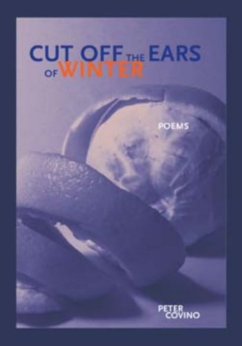 Cover for Peter Covino · Cut Off the Ears of Winter - First Book (Hardcover Book) (2024)