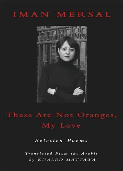 Cover for Iman Mersal · These are not Oranges, My Love (Paperback Book) (2008)