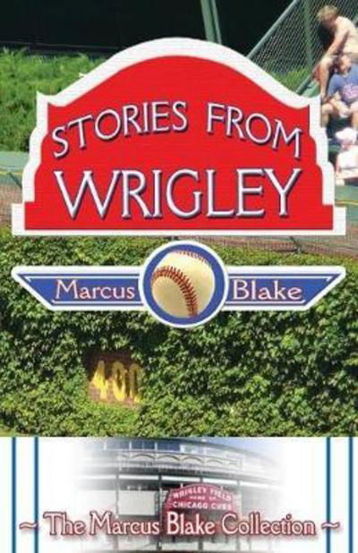 Cover for Marcus Blake · Stories from Wrigley (Taschenbuch) (2018)