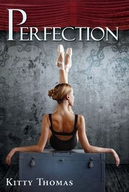 Cover for Kitty Thomas · Perfection (Gebundenes Buch) (2020)