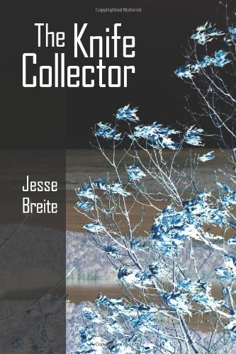 Cover for Jesse Breite · The Knife Collector (Paperback Book) (2013)