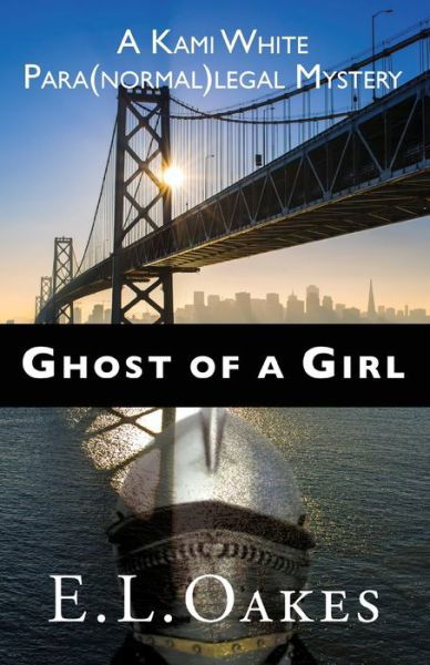 Cover for E. L. Oakes · Ghost of a Girl (Paperback Book) (2022)