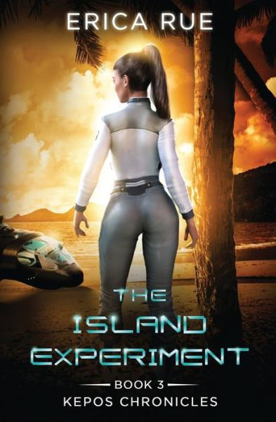 Cover for Erica Rue · The Island Experiment (Paperback Book) (2020)