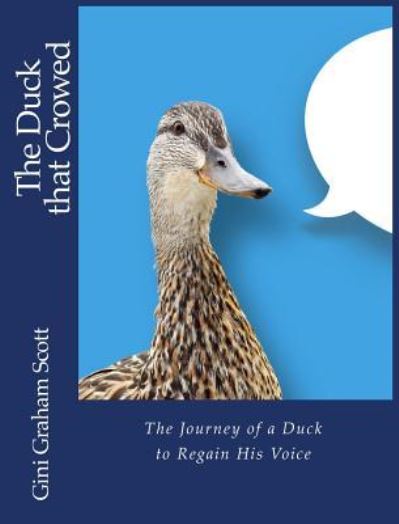 Cover for Gini Graham Scott · The Duck That Crowed (Hardcover Book) (2018)