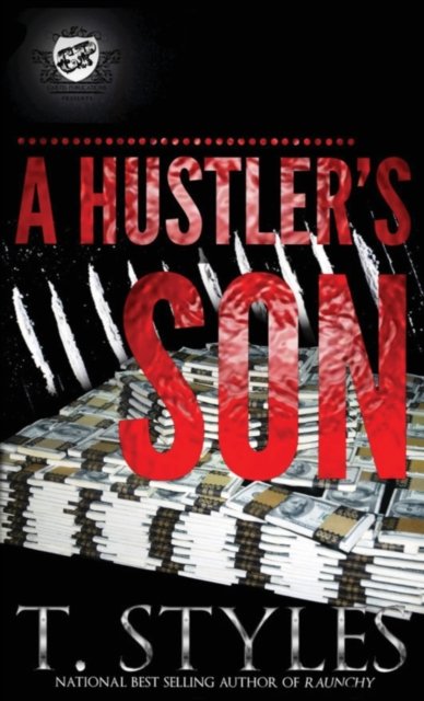 Cover for T Styles · A Hustler's Son (The Cartel Publications Presents) - A Hustler's Son (Hardcover Book) (2016)