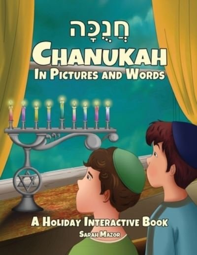 Cover for Sarah Mazor · Chanukah in Pictures and Words (Pocketbok) (2021)