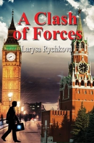 Cover for Larysa Rychkova · A Clash of Forces (Paperback Book) (2021)