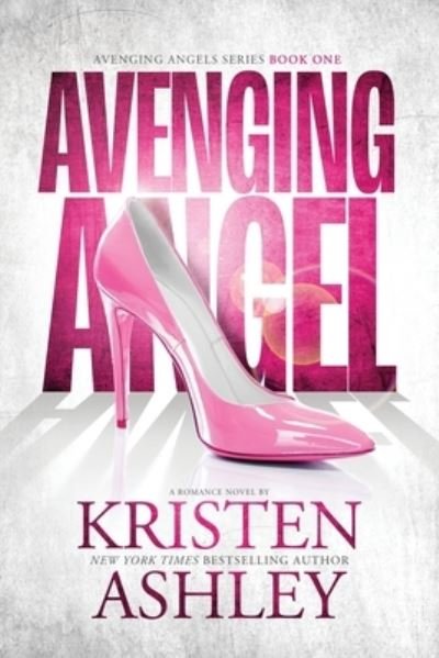 Avenging Angel - Kristen Ashley - Books - Kristen Ashley Rock Chick LLC - 9781954680548 - April 2, 2024