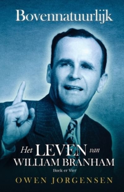 Cover for Owen Jorgensen · Boek 4: De Evangelist En Zijn Erkenning (1951- 1954) (Pocketbok) (2021)