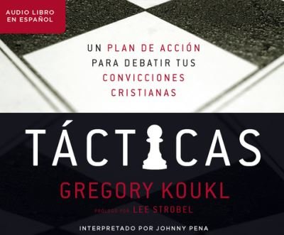 Cover for Gregory Koukl · Tacticas (Tactics) (CD) (2018)