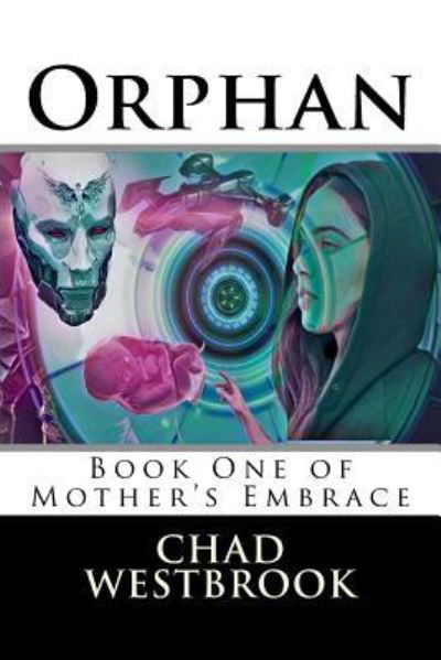 Cover for Chad Westbrook · Orphan (Paperback Book) (2017)