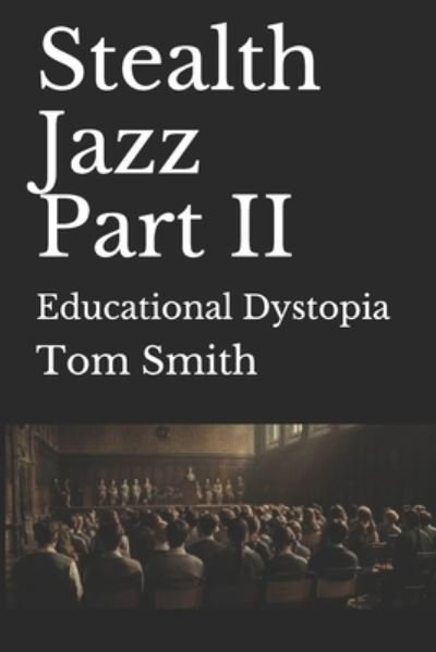 Cover for Tom Smith · Stealth Jazz Part II (Pocketbok) (2019)