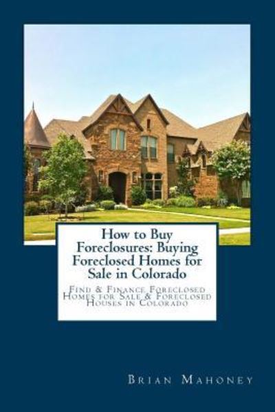 Cover for Brian Mahoney · How to Buy Foreclosures (Paperback Book) (2017)