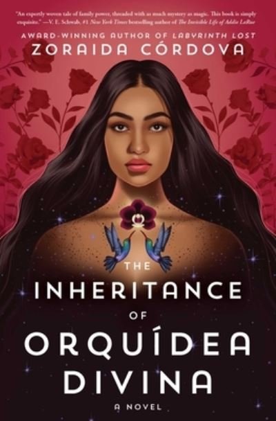 Cover for Zoraida Cordova · The Inheritance of Orquidea Divina: A Novel (Hardcover bog) (2021)