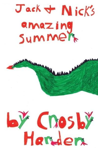 Cover for Crosby Harder · Jack &amp; Nick's Amazing Summer (Pocketbok) (2018)