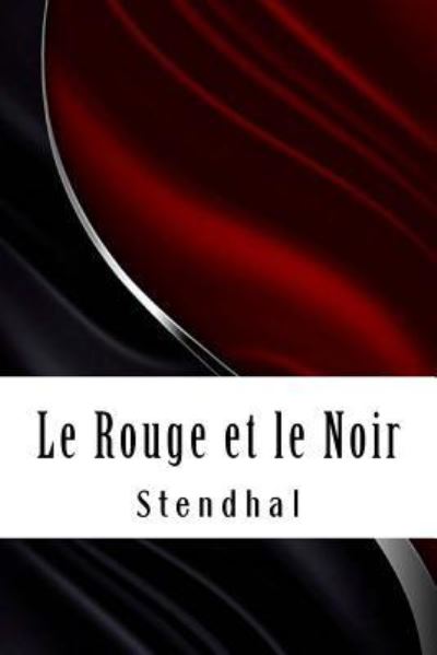 Cover for Stendhal · Le Rouge et le Noir (Paperback Book) (2018)